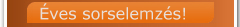 �ves sorselemz�s!